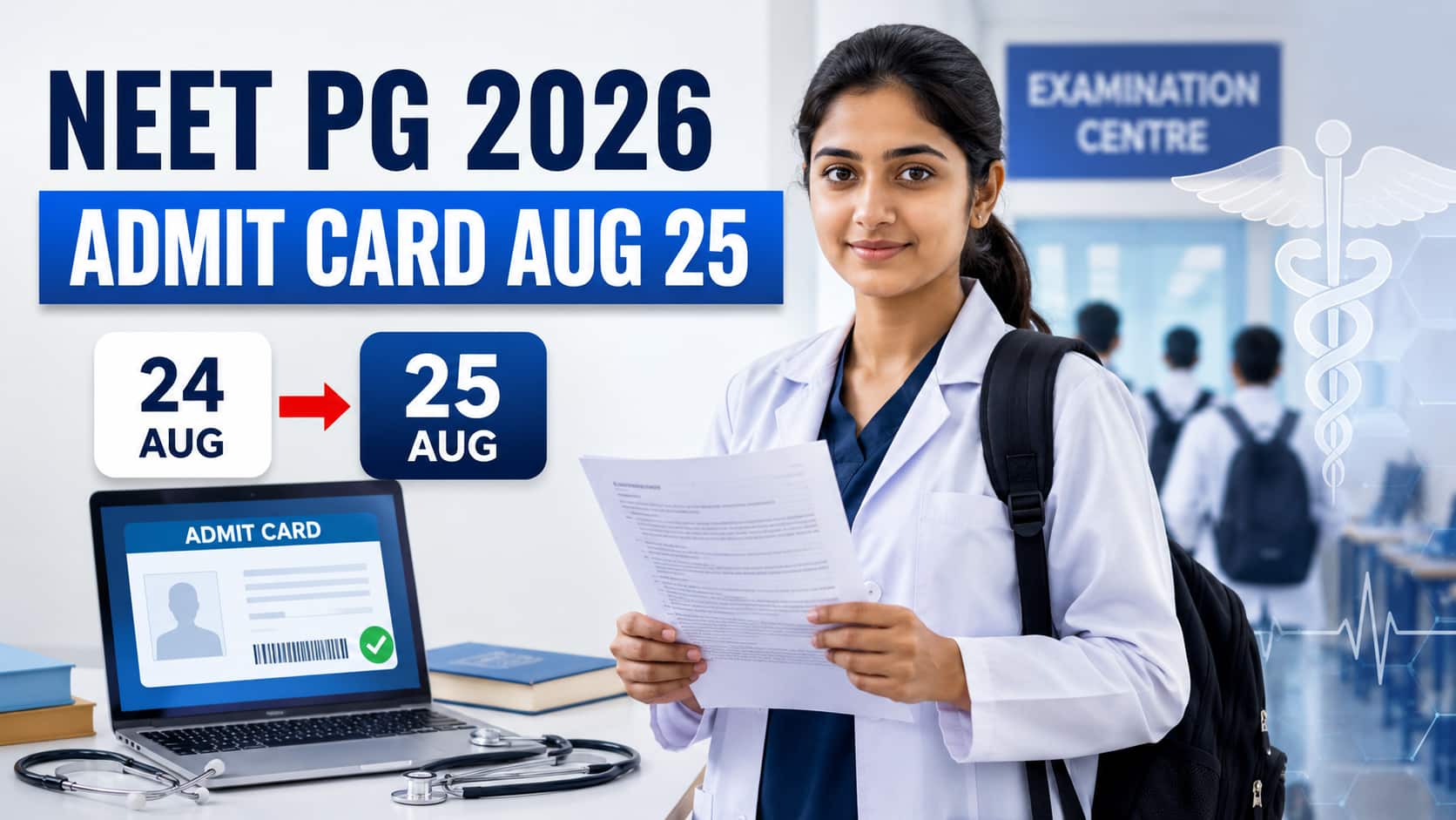 NEET PG 2026 Admit Card Release Date Revised to August 25: Check Hall Ticket, Exam Date and Latest Update
